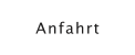 Anfahrt